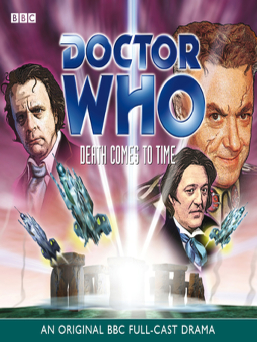 Title details for Doctor Who--Death Comes to Time by BBC - Available